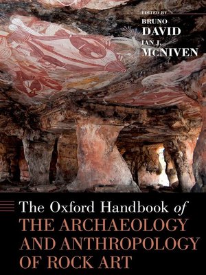 cover image of The Oxford Handbook of the Archaeology and Anthropology of Rock Art